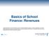Basics of School Finance: Revenues