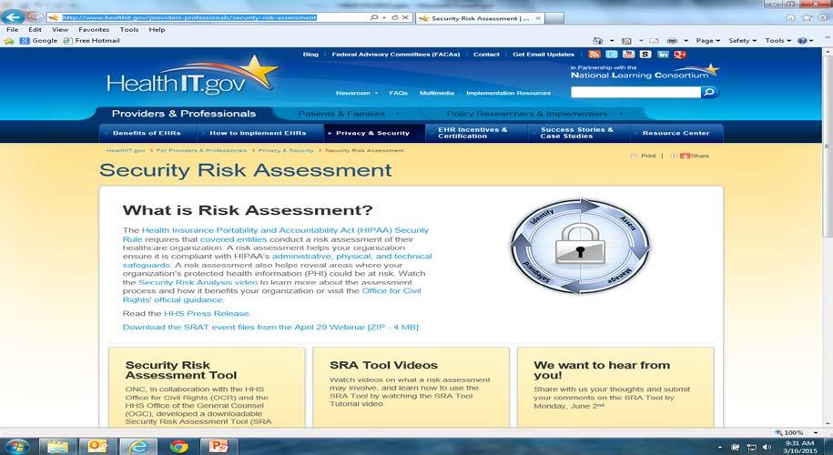 Risk Analysis Guidance http://www.hhs.gov/ocr/privacy/hipaa/administrative/securityrule/rafinalguidan ce.