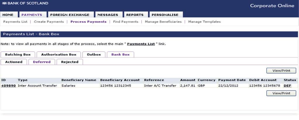 Bank box. While the payments are still at the RCD status they will show in the Payments List.