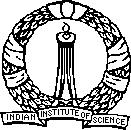 INDIAN INSTITUTE OF SCIENCE FINANCE AND ACCOUNTS BANGALORE 560 012 Telegrams : SCIENCE, BANGALORE Telephone : 2293-2250/2207/2797 Telex : 91-845-8349 Telefax : 91-080-23602324 Email : fc@admin.iisc.