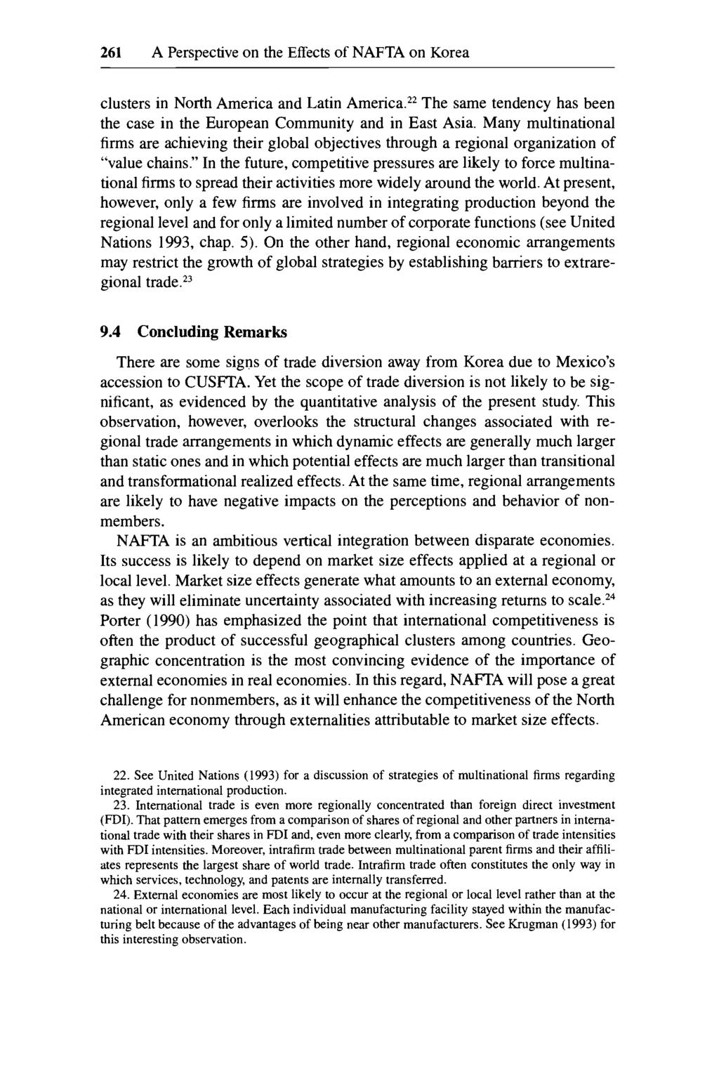 261 A Perspective on the Effects of NAFTA on Korea clusters in North America and Latin America.22 The same tendency has been the case in the European Community and in East Asia.