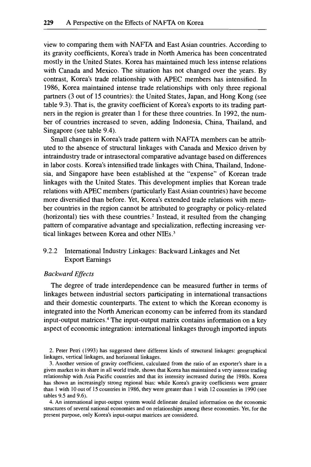 229 A Perspective on the Effects of NAFTA on Korea view to comparing them with NAFTA and East Asian countries.