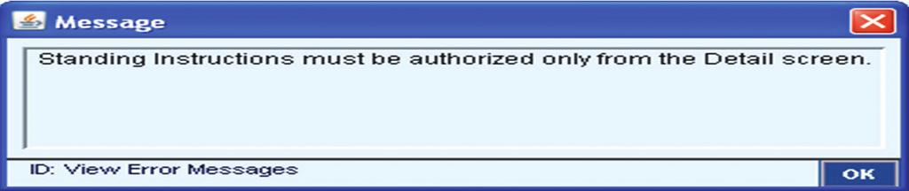 4.6.3 The Standing Instruction requiring authorization will have creation method of Standing Instruction. Select the Standing Instruction requiring authorization and click Go to Details.