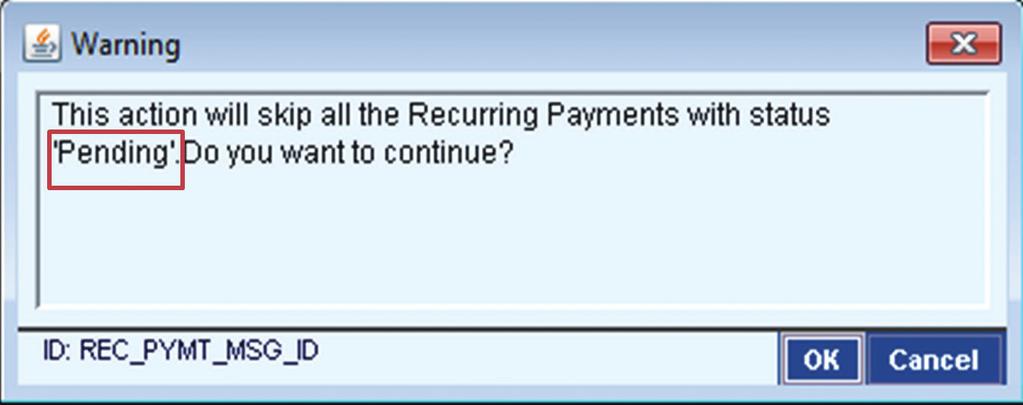 The user can choose to skip all pending Recurring Payments at once by doing the following: 5.