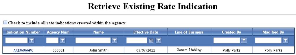 If you click on ON-LINE RATING you will have the option to retrieve an existing indication.
