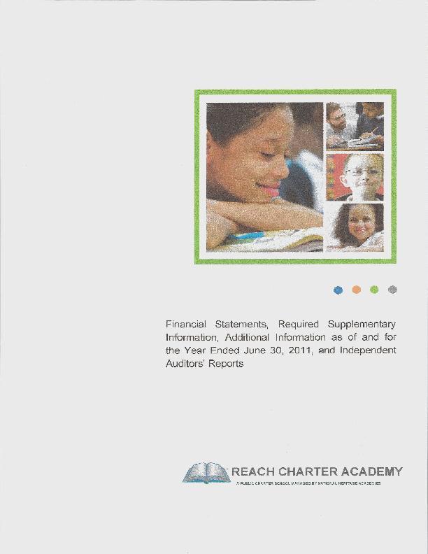 Reach Charter Academy General Audit report for Year Ended June 30, 2011 Audit performed by Deloitte & Touche LLP.
