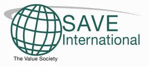 SAVE International 136 South Keowee Street, Dayton, OH 45402 USA T: (937) 224-7283 F: (937) 222-5794 Email: info@value-eng.