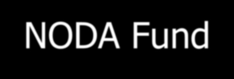 NODA Fund The NODA Fund was established by the Board of Education to use the proceeds from the sale of a mural by the