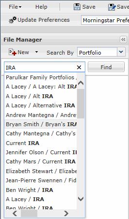one you open. 1. From the Search By field in the File Manager panel, decide whether you are going to search for a portfolio by the name of the Portfolio, Client or Group.