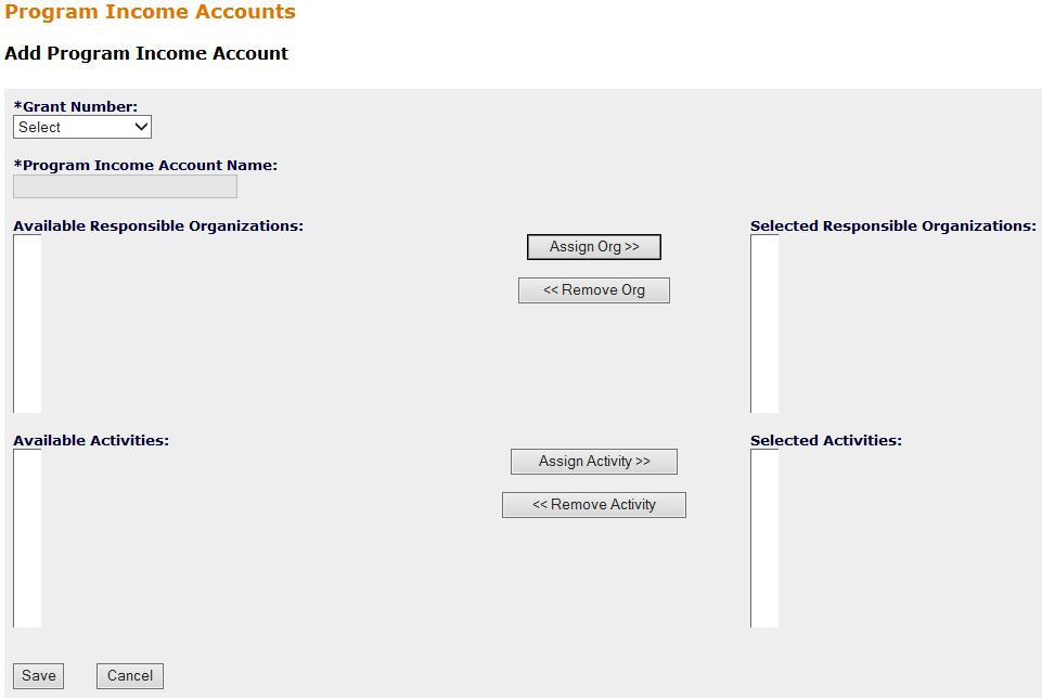 Figure 5-45: Add Program Income Account link Figure 5-46: Add Program Income Account screen 3. Select a Grant Number using the drop down menu.