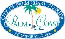 CITY MANAGER S OFFICE January 22, 2014 To the Honorable Mayor, Members of the City Council, and Citizens of the City of Palm Coast: This report consists of management representations concerning the