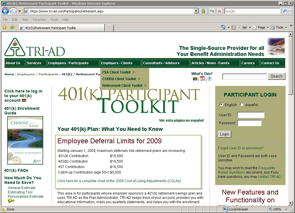 How to Log In to Your Account The TRI-AD Participant Toolkit at www.tri-ad.com/401k has both unsecured and secured content. The unsecured area has general 401(k) information that anyone can see.