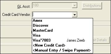 Working with Credit Card Transactions Note: The drop-down list for the Credit Card Vendor field includes the following: Entries from the Credit Card Vendors user-defined list.