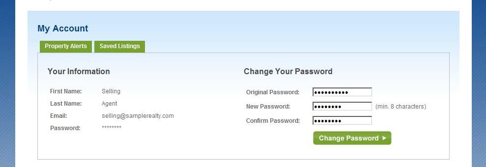 Changing Your Password After You Log In To change your password after you log in, follow these steps: 1. On any page, click on My Account. 2. Enter your original password and new password.