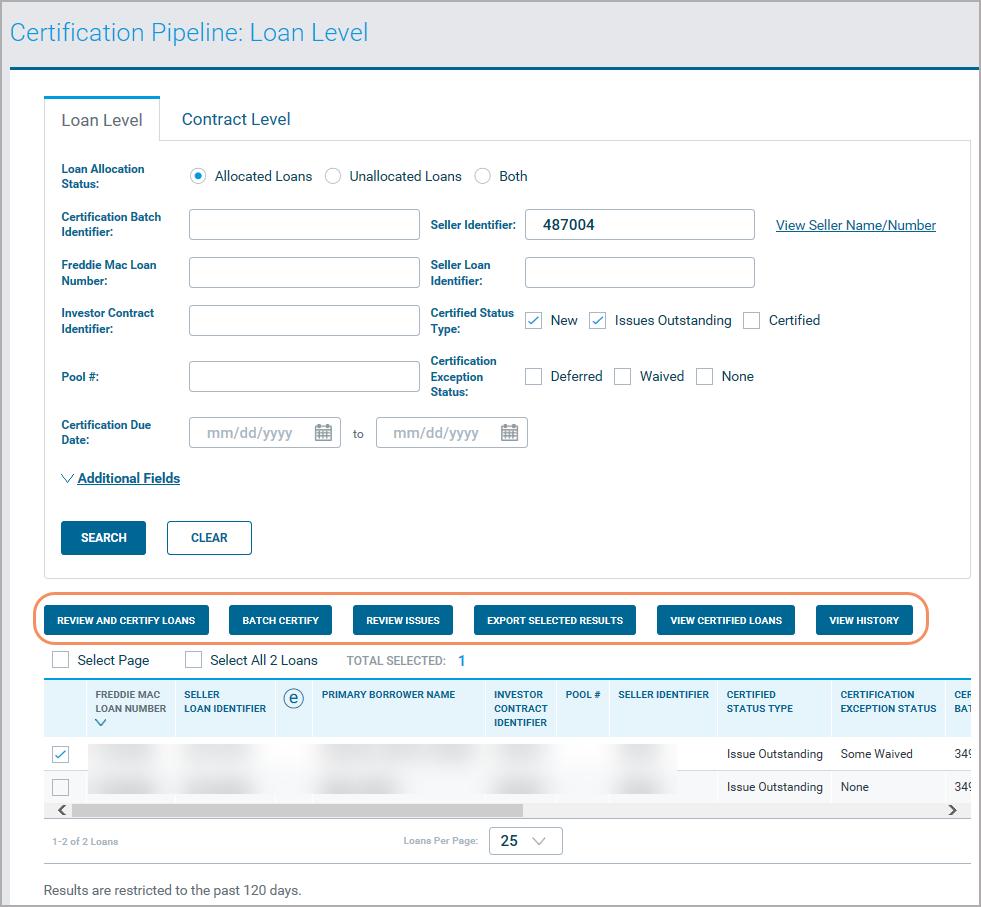 4. Click Search. The Certification Pipeline: Loan Level page re-displays showing loans that meet your search criteria at the bottom of the page. 5.