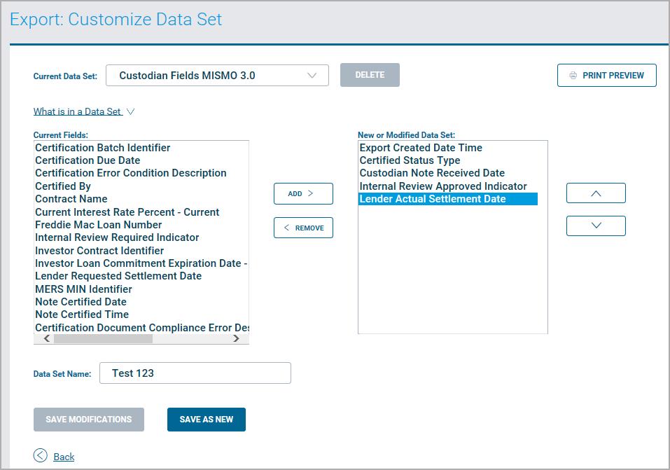 7. Repeat this process to continue adding data fields. 8. Remove fields by clicking the field name to remove in the New or modified data set box and click <Remove. 9.
