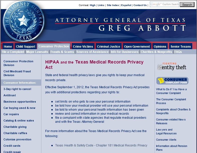 Other Related Requirements for Texas State Agencies The Texas Attorney General must maintain a website describing patient privacy rights