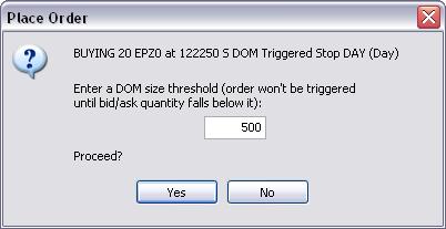 Page 95 Entering DOM-Triggered Stop (DTS) Orders A DTS order is any type of stop order that behaves like a stop order, but is not triggered until the bid/ask quantity falls below the order s trigger