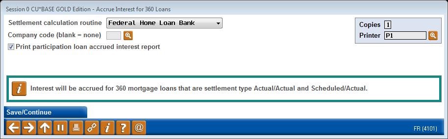 PARTICIPATION LOAN ACCRUED INTEREST REPORT Accrue Interest for 360 Particip. Loans (Tool #107) The Accrued Interest report will generate if this box is checked.