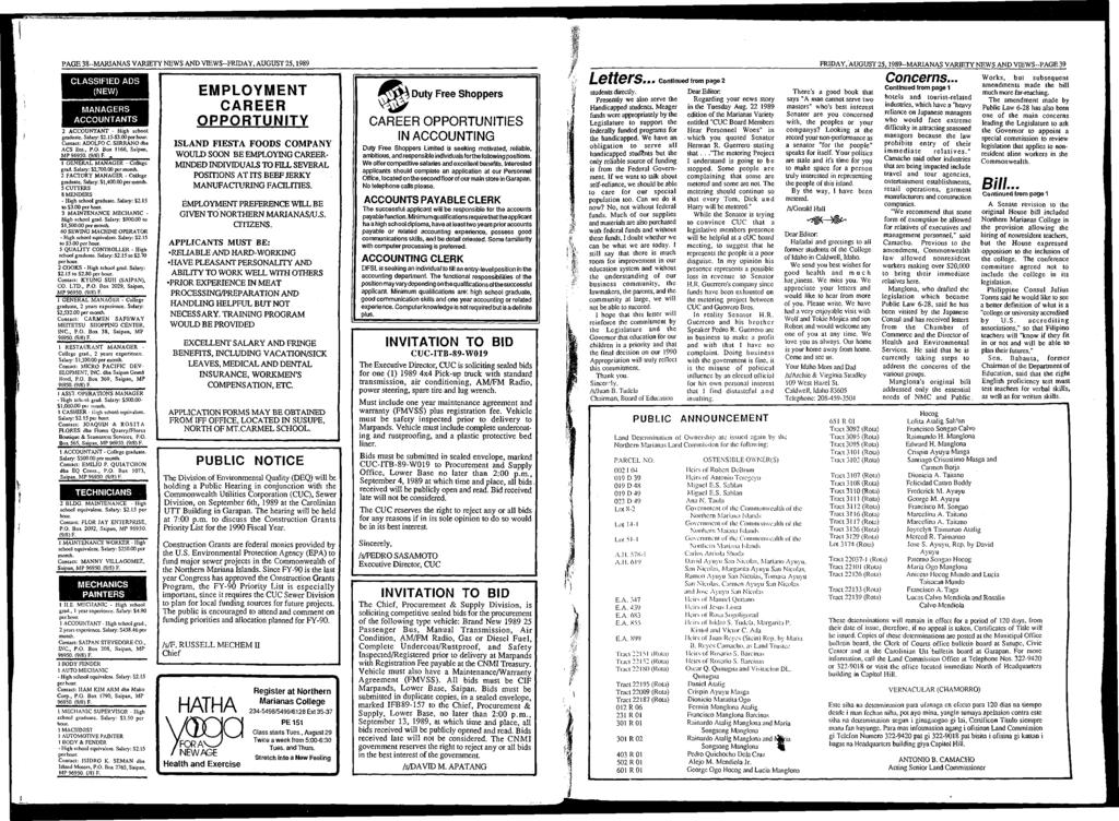 PAG E 38-M ARIANAS VARIETY NEWS AND VIEW S-FRIDAY, AUGUST 25,1989 CLASSIFIED ADS (NEW) MANAGERS ACCOUNTANTS 2 A CCOUNTA N T - High school graduate. Salary: $2.15-53.00 Contact: ADOLFO C.