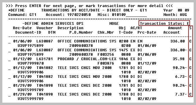 GT1 Transactions by Account and Date The GT1 screen displays transaction information by account and date. 1. To view transactions by account number, type GT1 in the Command field and press Enter. 2.