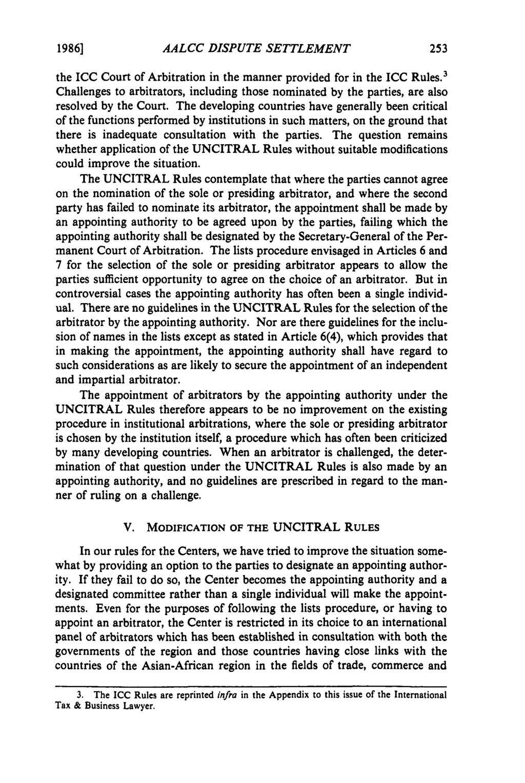 1986] AALCC DISPUTE SETTLEMENT the ICC Court of Arbitration in the manner provided for in the ICC Rules.