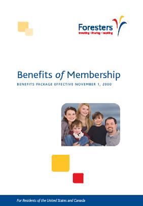 Foresters Difference Member Benefits Critical Illness member benefit Terminal Illness member benefit* Competitive Scholarship member benefit Orphan Scholarship member benefit Young Family member