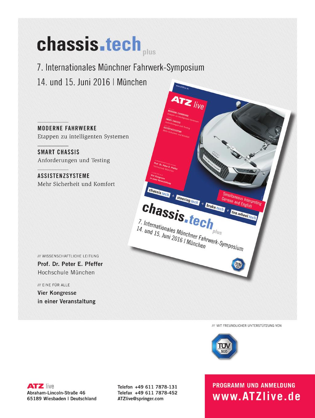 Presentation Options SPONSORSHIP: Interested in presenting your own company, products or services to the participants of the 8 th International Munich Chassis Symposium chassis.