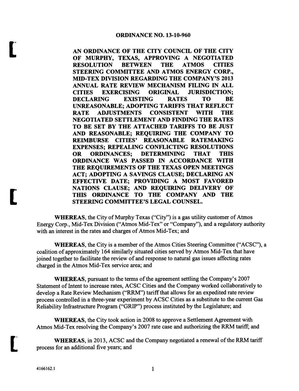 ORDINANCE NO. 13-10- 960 AN ORDINANCE OF THE CITY COUNCIL OF THE CITY OF MURPHY, TEXAS, APPROVING A NEGOTIATED RESOLUTION BETWEEN THE ATMOS CITIES STEERING COMMITTEE AND ATMOS ENERGY CORP.