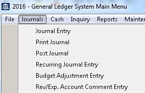 1.00 JOURNALS The Journal Processing Menu is used for all general journal entries that need processing.