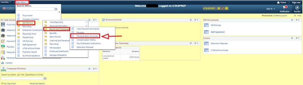 TO CREATE A NEW BANK ACCOUNT IN MyHR Step 1 Log in to MyHR using your University of Tasmania User Name