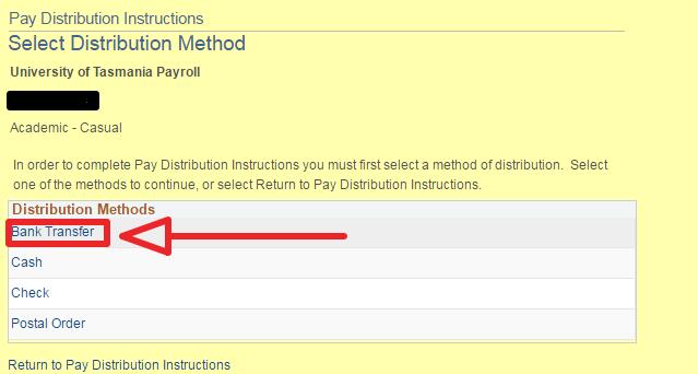 Distribution Method will always be Bank Transfer.