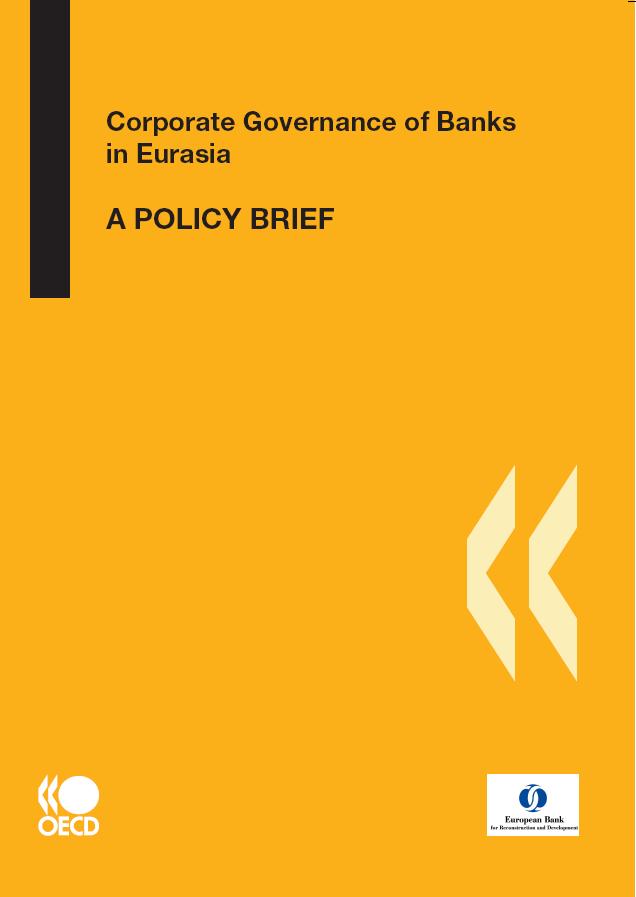 Corporate Governance of Banks in Eurasia: A policy brief Corporate Governance Codes: implementation is the key Many countries in the EBRD region do not have functioning