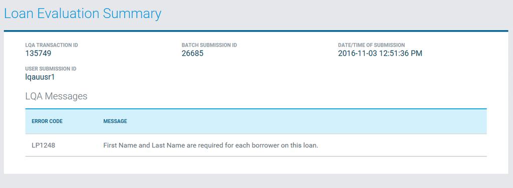 Example of a Failed Required Data Check The following is a list of error codes and messages that may display on the Loan Evaluation Summary page.