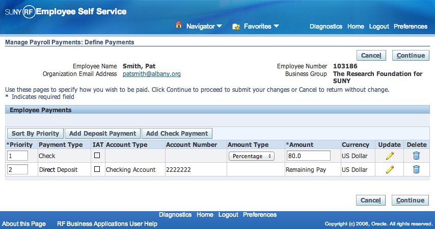 New or changed bank accounts will be verified before initiating payroll deposits and you may receive a check until that happens. Tip!