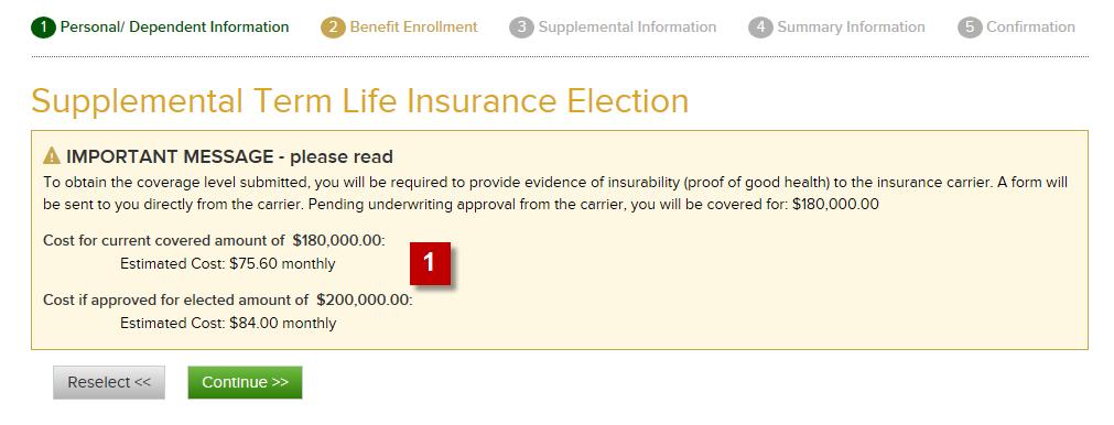 Proof of Good Health/ Evidence of Insurability Message: If your Supplemental Life election requires proof of good health, the message