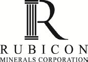 CORPORATE DISCLOSURE POLICY The following (the Policy ) has been approved and adopted by the Board of Directors (the Board ) of Rubicon Minerals Corporation (the Company). 1.