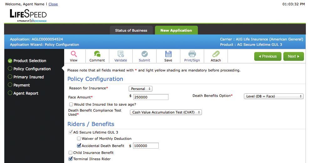 Policy configuration: Complete the reason for insurance, face amount and add any riders the client wishes to add.