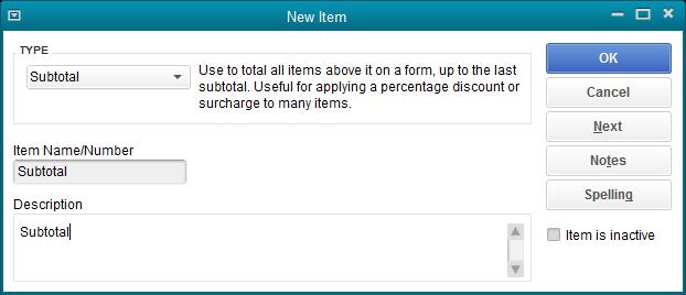 Chapter 2: how your clients use quickbooks part 1 Subtotal The Subtotal item is a calculated field. The sub-total item is used to total all items above it on a sales transaction.