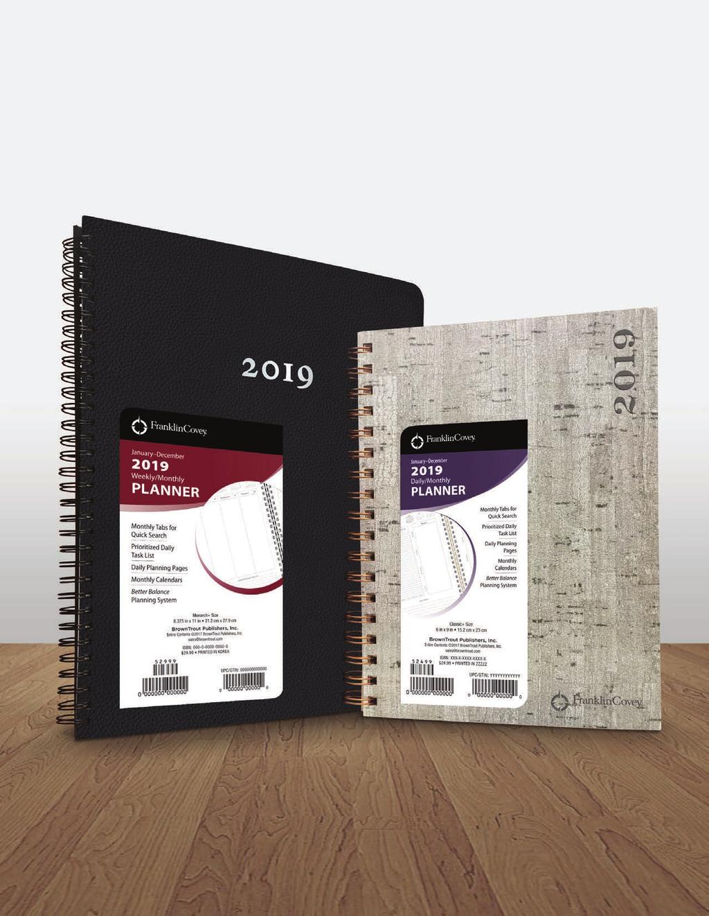 2019 FranklinCovey Planners Rebooted and Ready for Retail! Summer 2018 BrownTrout Publishers, Inc.