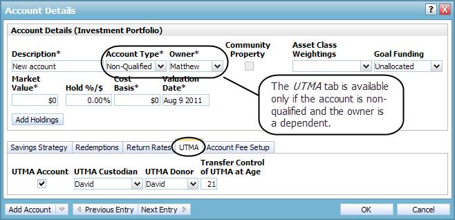 3. From the Account Type list, select Non-Qualified. 4. From the Owner list, select the dependent. 5. Click Details for the appropriate non-qualified account. The Account Details dialog box opens. 6.
