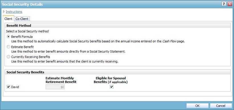 Entering Social Security benefits (Level 1) To enter Social Security benefits into the plan, follow these steps: 1. Go to the Enter Financial Data section Cash Flow category Cash Flow page. 2.