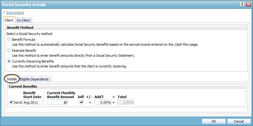 Entering current Social Security benefits Note: This option is only accessible when the client reaches age 62 on or before the plan date or the client is currently disabled (check box selected on the