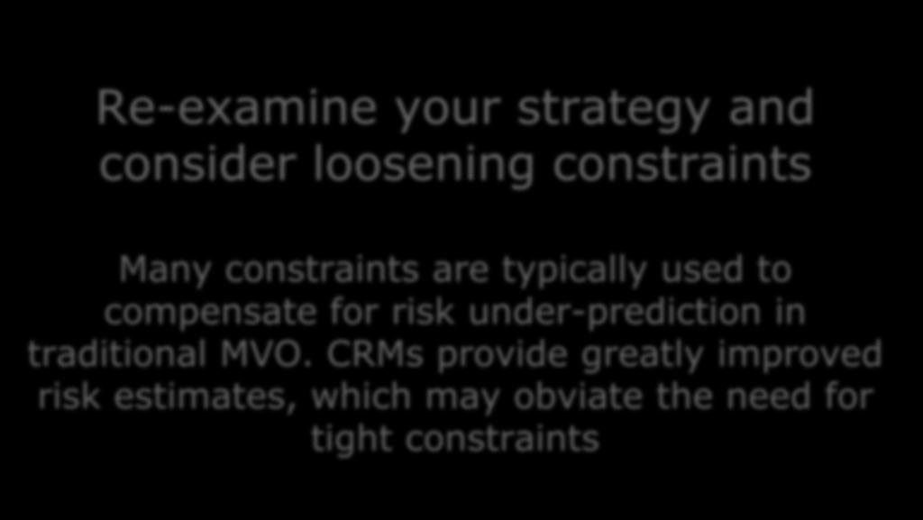 Re-examine your strategy and consider loosening constraints Many constraints are typically used to compensate for risk