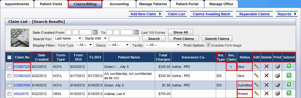 CLAIMS/BILLING TAB The claims will appear on the list in order of Date Created. The search criteria at the top of the list will assist you in locating past claims.