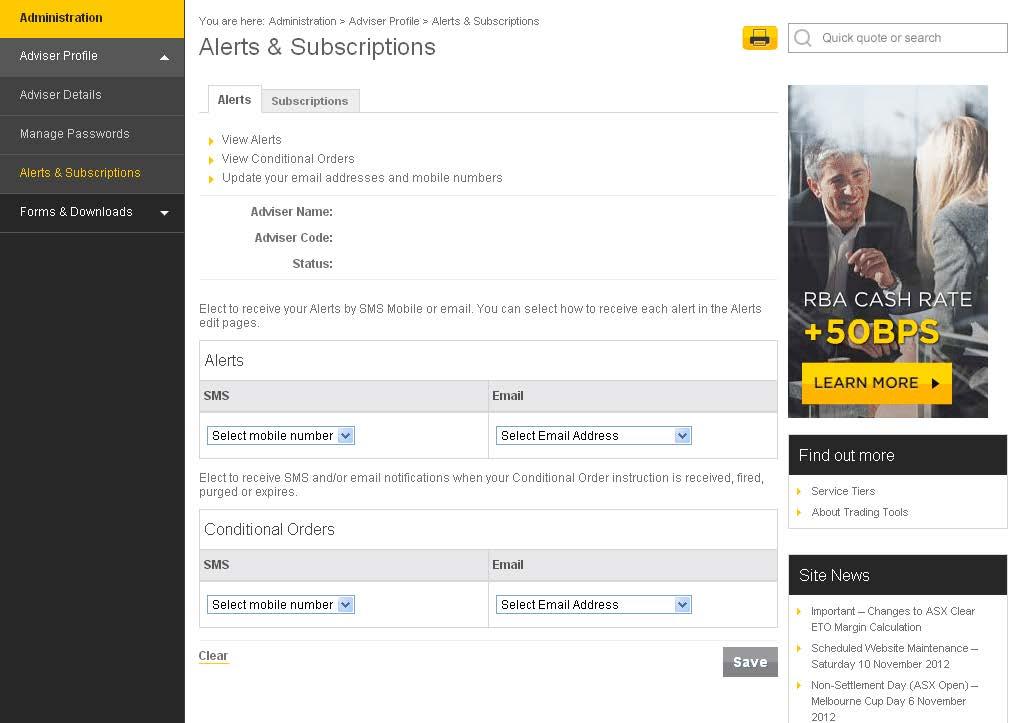 Alerts & Subscriptions You can manage your Alerts and Subscriptions by clicking Administration > Alerts & Subscriptions.