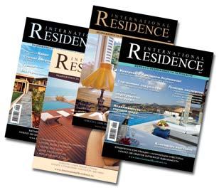 STRATEGICALLY TARGETED MARKET REACH International Residence Magazine offers Real Estate specialists and developers a unique combination of publications, products and events that will infl uence the