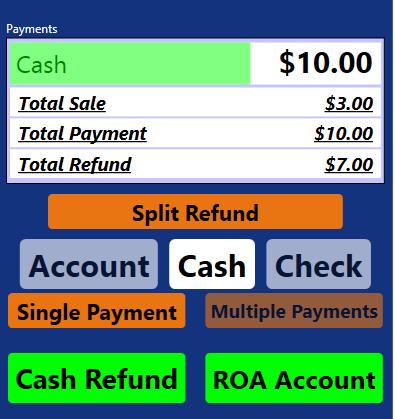 Cash Refund (Change Due). Cash Refund select this when the patron wants change back. 2. ROA Account select this when the patron wants change to be added to their account. 3.