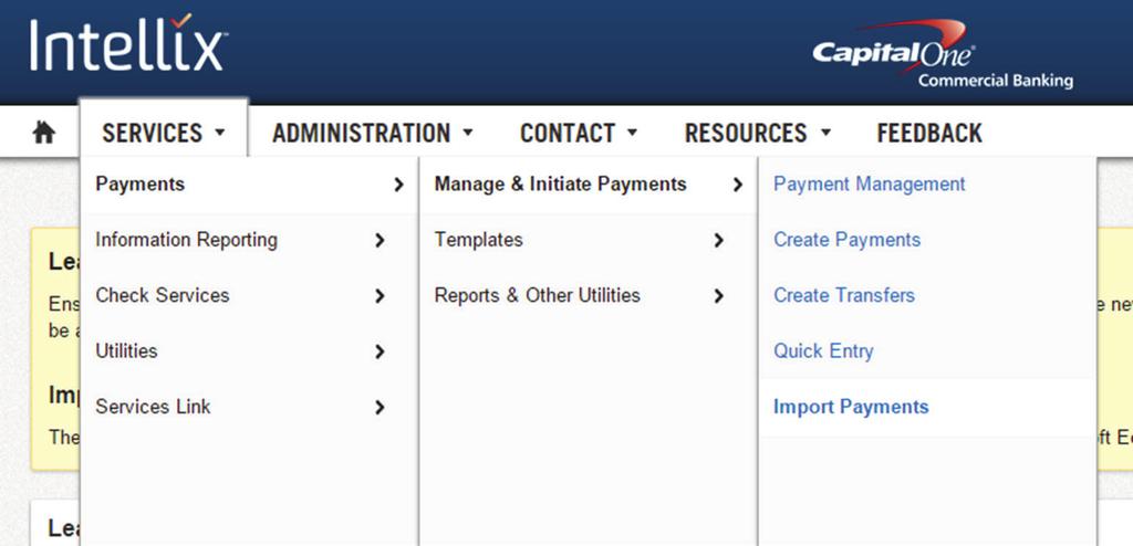 YOUR QUICK START GUIDE TO CREATING AN INTERNATIONAL WIRE International Wire functions can be accessed through the Services g Payments menu in Intellix.
