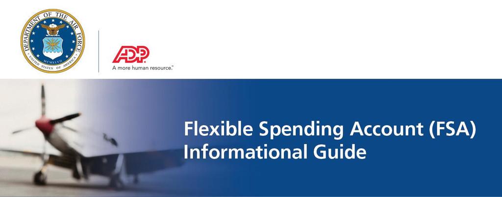 GENERAL INFORMATION WHAT IS A FLEXIBLE SPENDING ACCOUNT?
